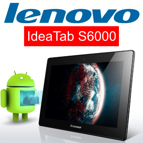 Прошивка Lenovo IdeaTab S6000