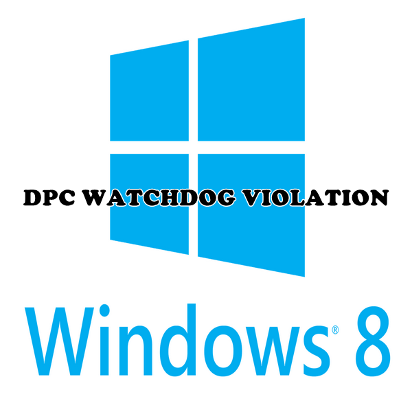 Як виправити помилку DPC Watchdog VIOLATION у Windows 8