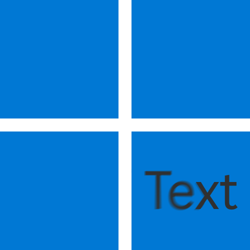 как исправить размытый шрифт в windows 11